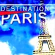 Destination Paris